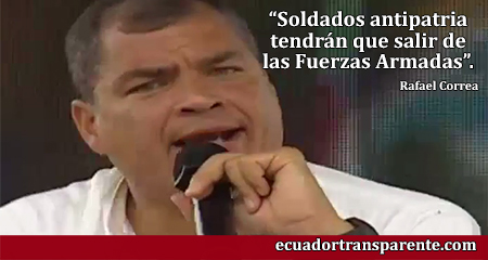 Soldados antipatria tendrán que salir de las Fuerzas Armadas, dice Correa