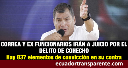 Rafael Correa y otros exfuncionarios son llamados a juicio. Hay 837 elementos de convicción en su contra, según Fiscalía