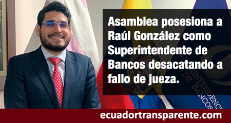 Asamblea Nacional posesiona a Raúl González como nuevo superintendente de Bancos y Seguros